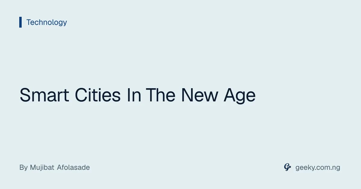 Smart Cities In The New Age