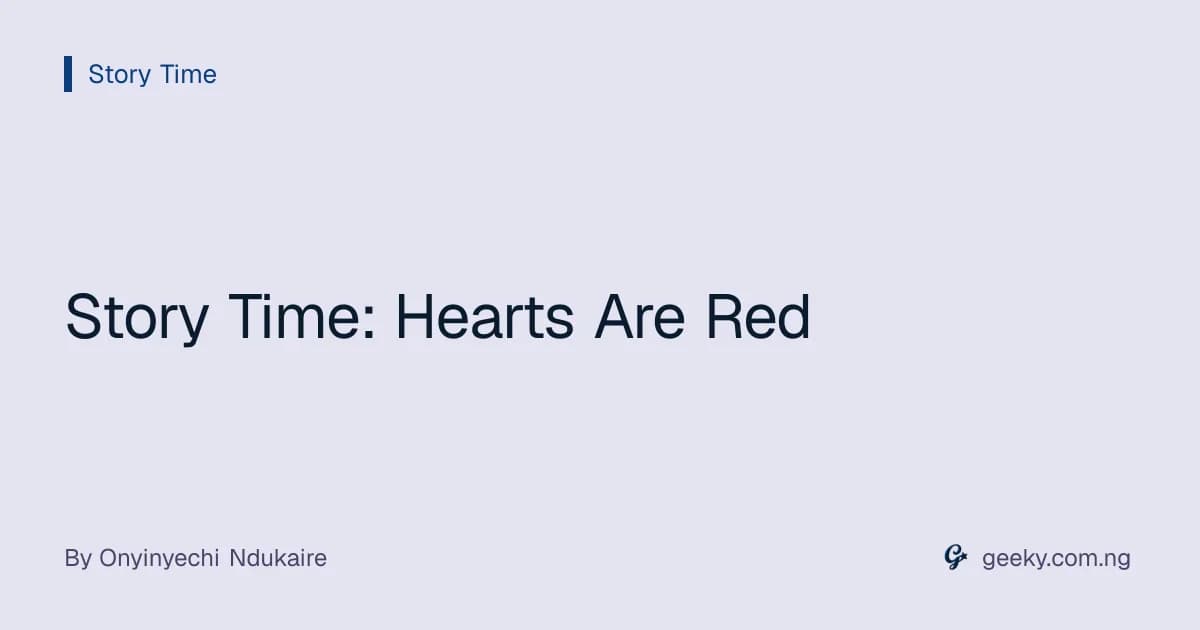 Story Time: Hearts Are Red