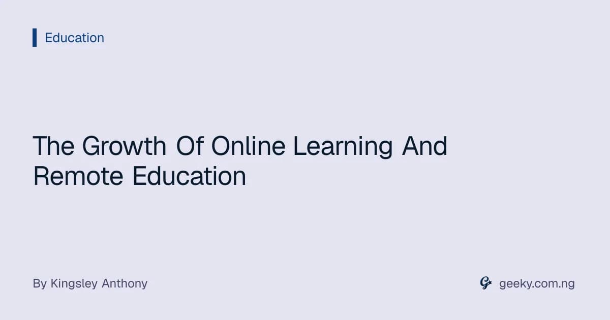 The Growth Of Online Learning And Remote Education