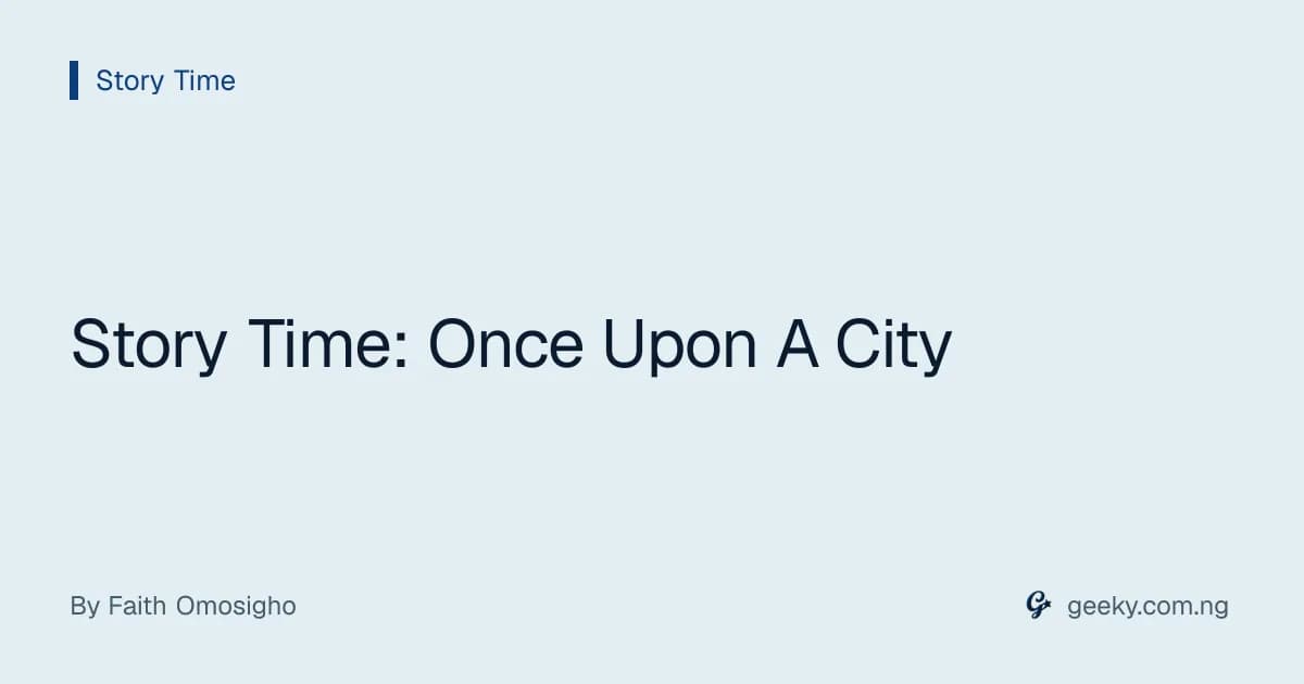 Story Time: Once Upon A City