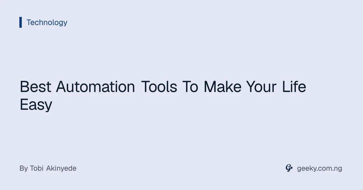 Best Automation Tools To Make Your Life Easy