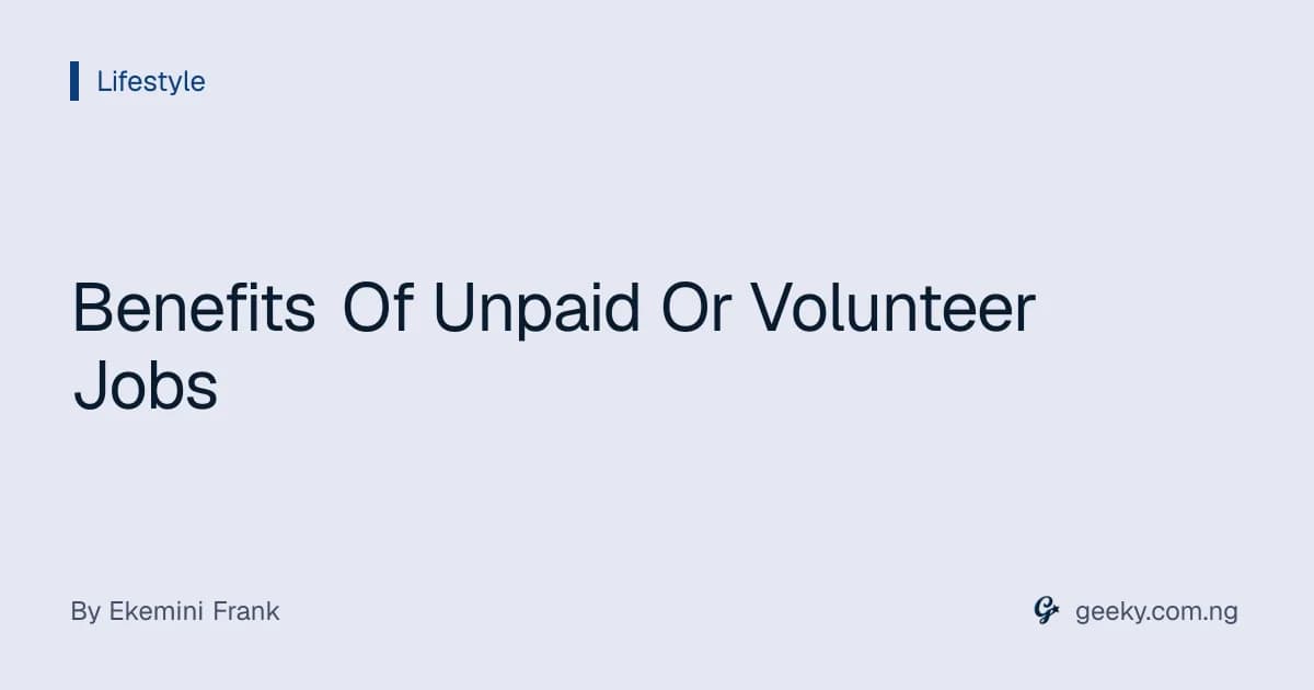 Benefits Of Unpaid Or Volunteer Jobs
