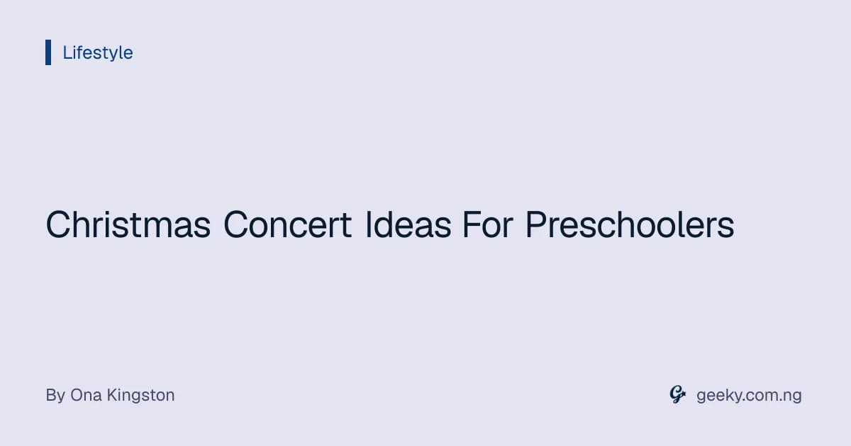 Christmas Concert Ideas For Preschoolers