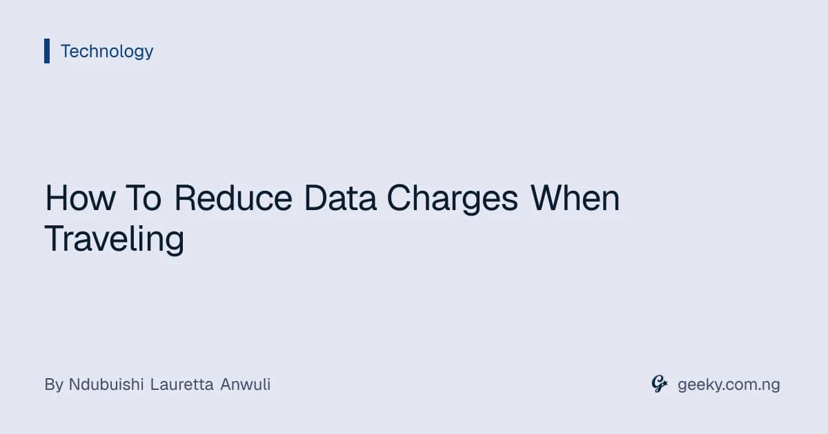 How To Reduce Data Charges When Traveling