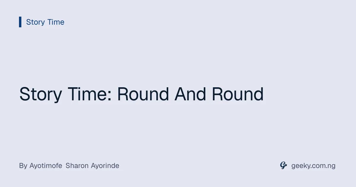 Story Time: Round And Round
