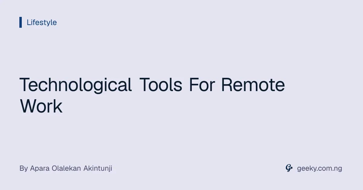 Technological Tools For Remote Work