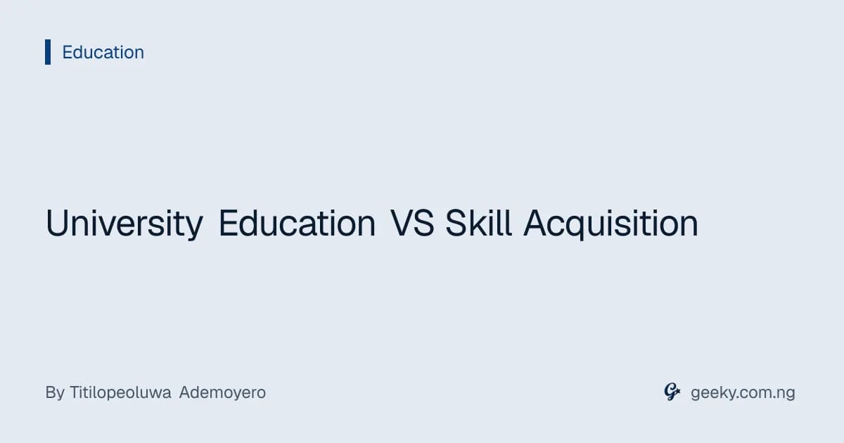 University Education VS Skill Acquisition
