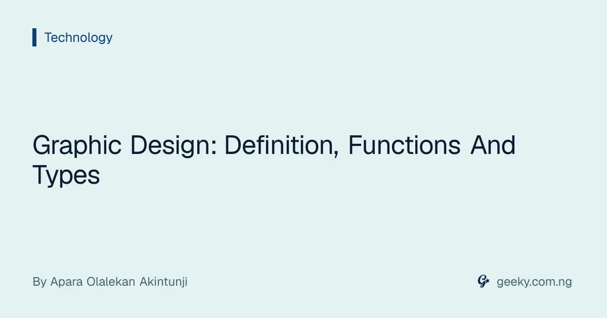 Graphic Design: Definition, Functions And Types