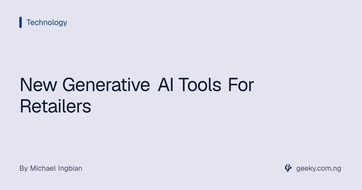 New Generative AI Tools For Retailers