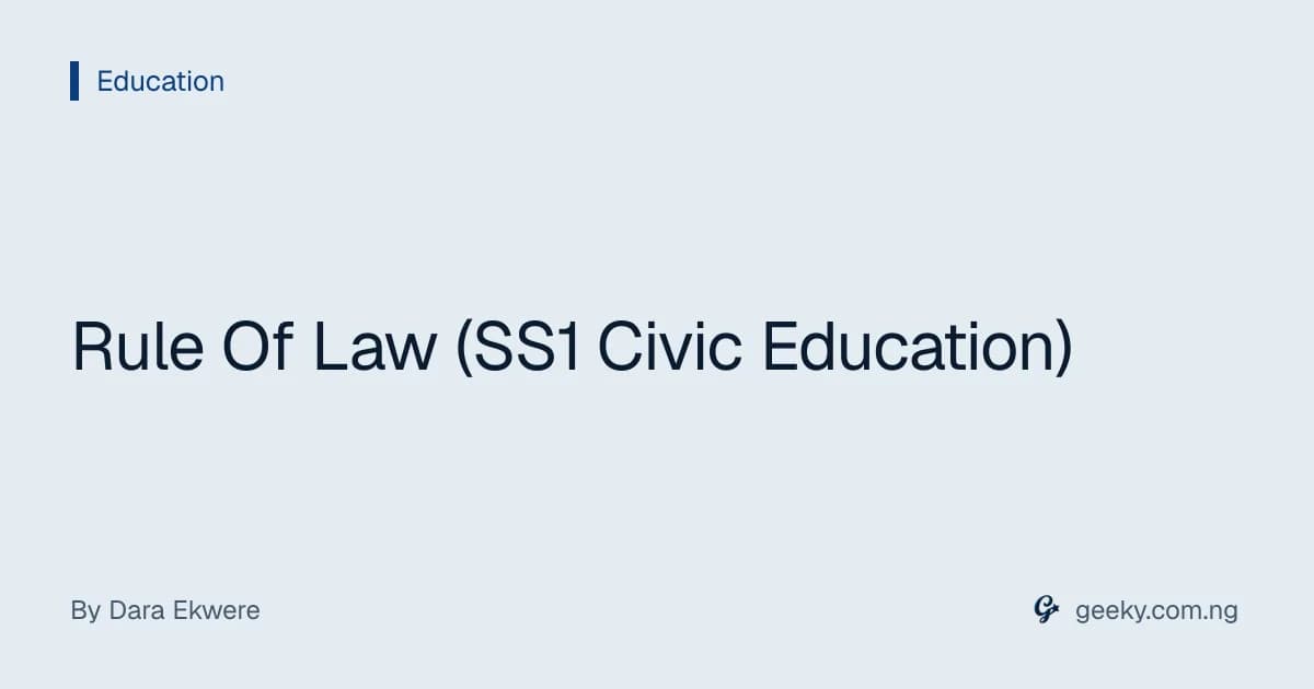 Rule Of Law (SS1 Civic Education)