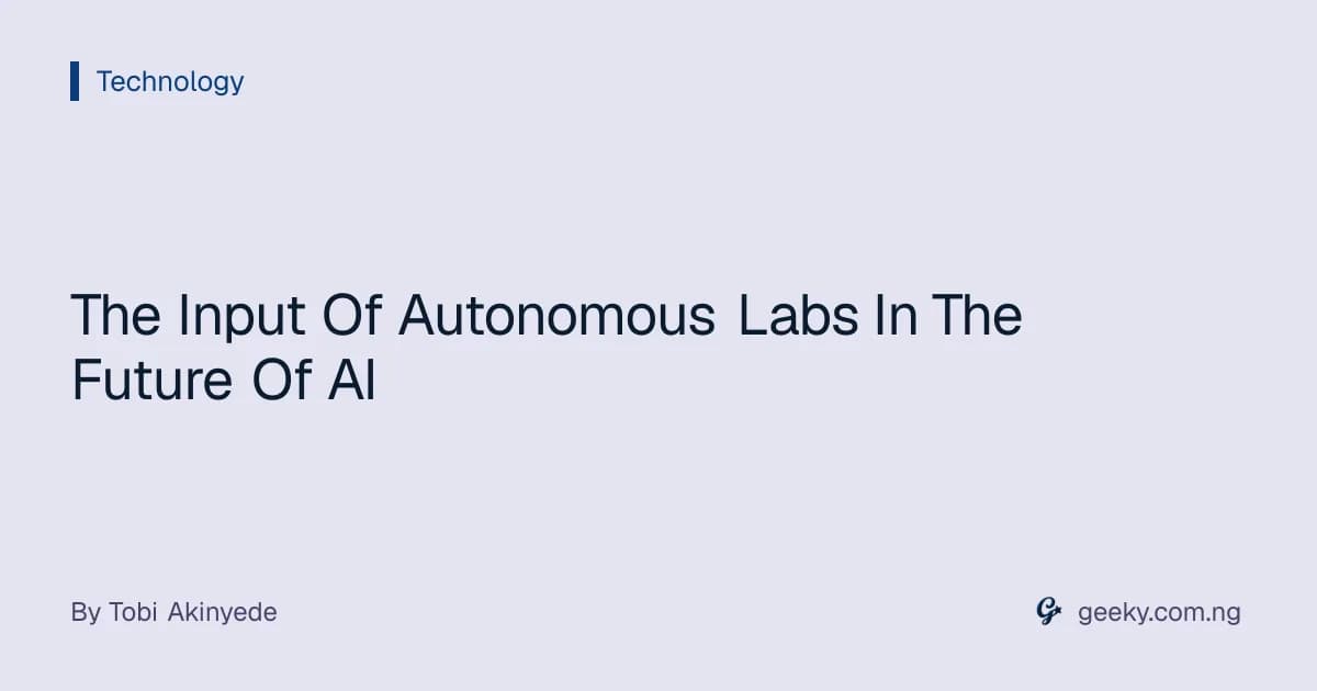 The Input Of Autonomous Labs In The Future Of AI