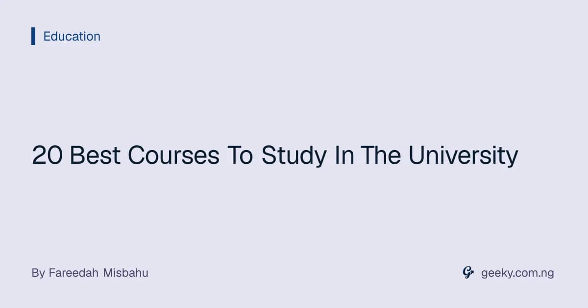 20 Best Courses To Study In The University