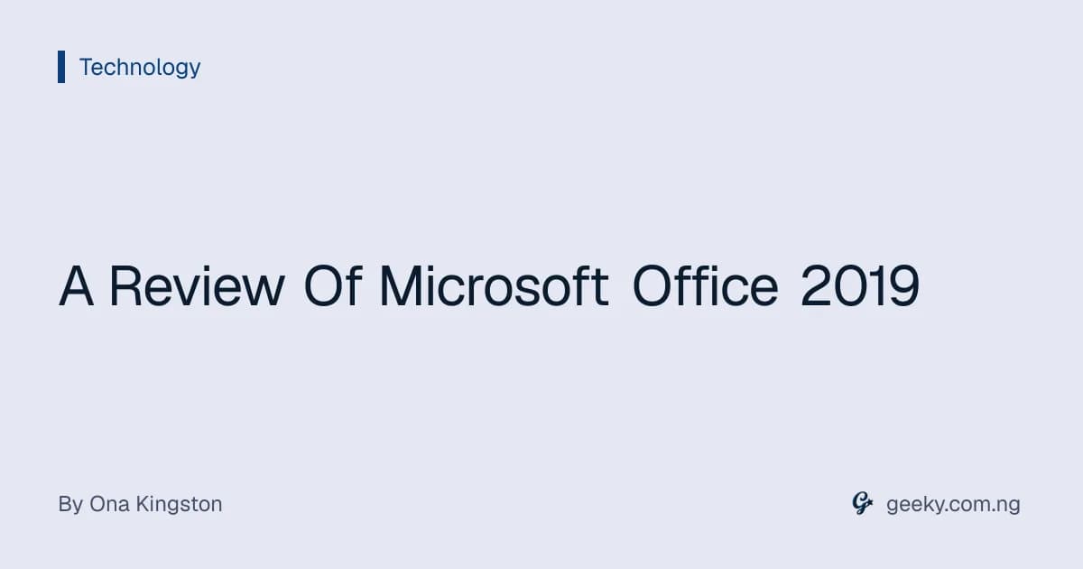 A Review Of Microsoft Office 2019