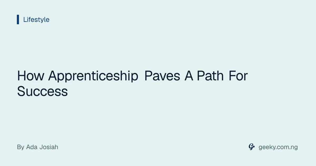 How Apprenticeship Paves A Path For Success