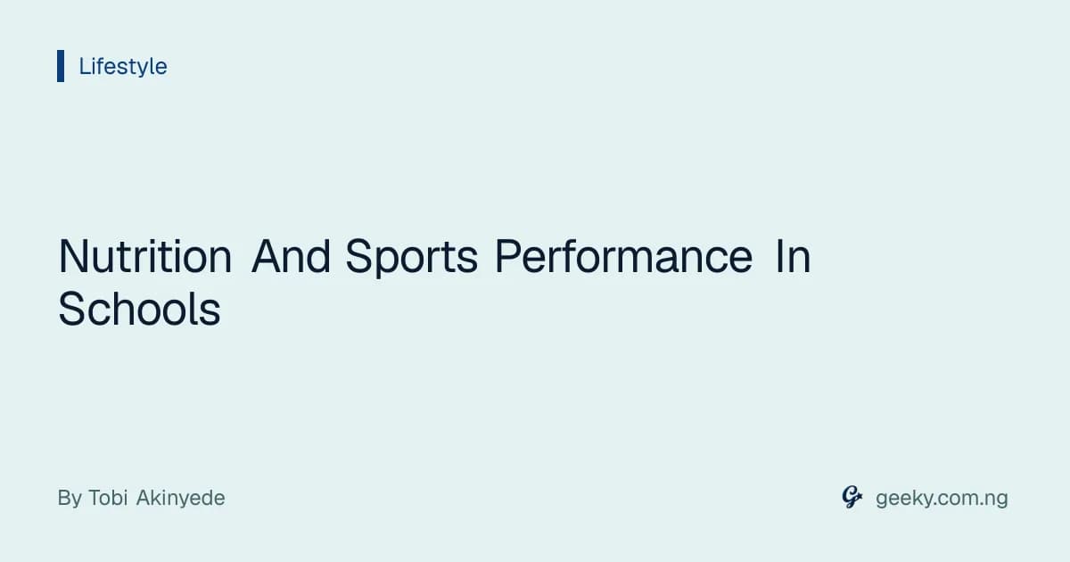 Nutrition And Sports Performance In Schools