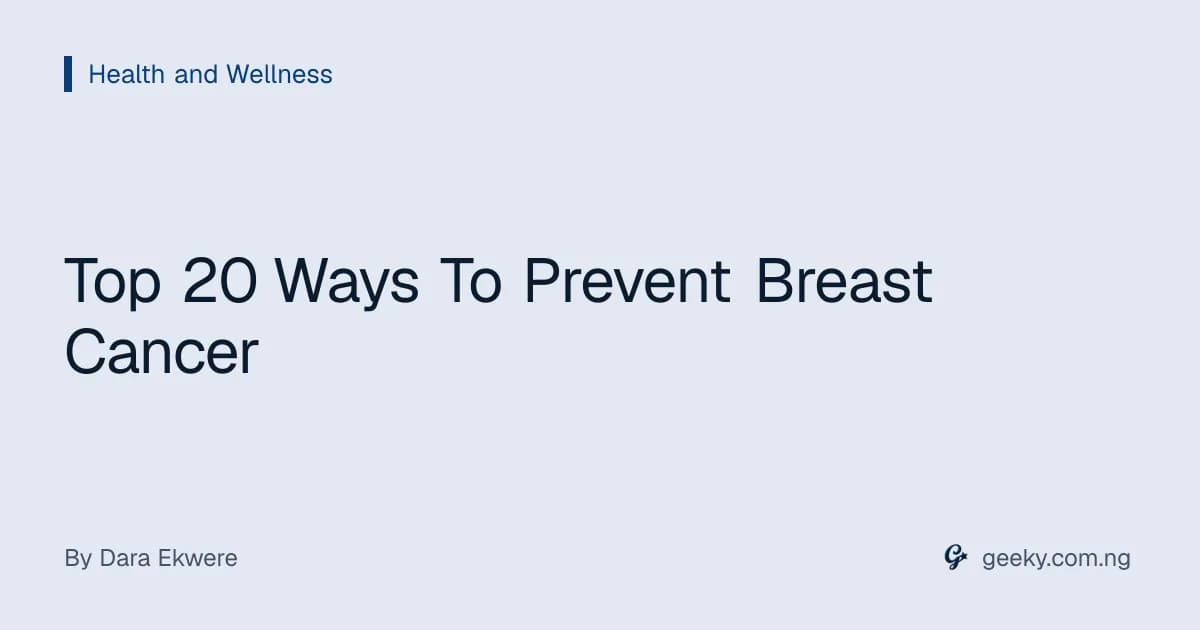 Top 20 Ways To Prevent Breast Cancer