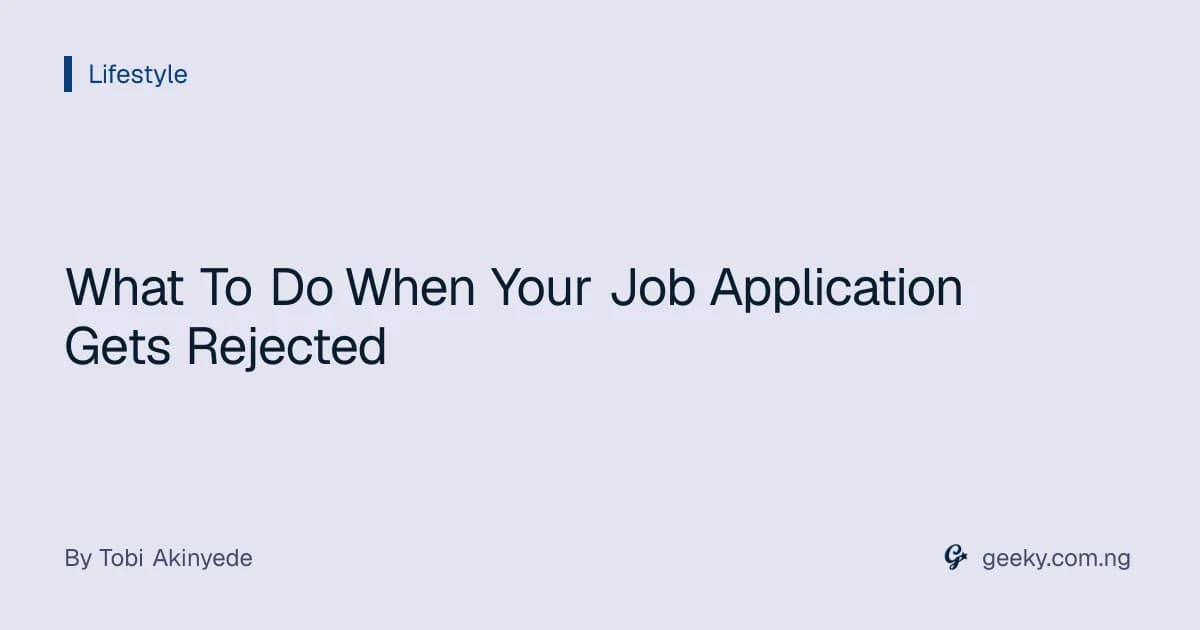 What To Do When Your Job Application Gets Rejected
