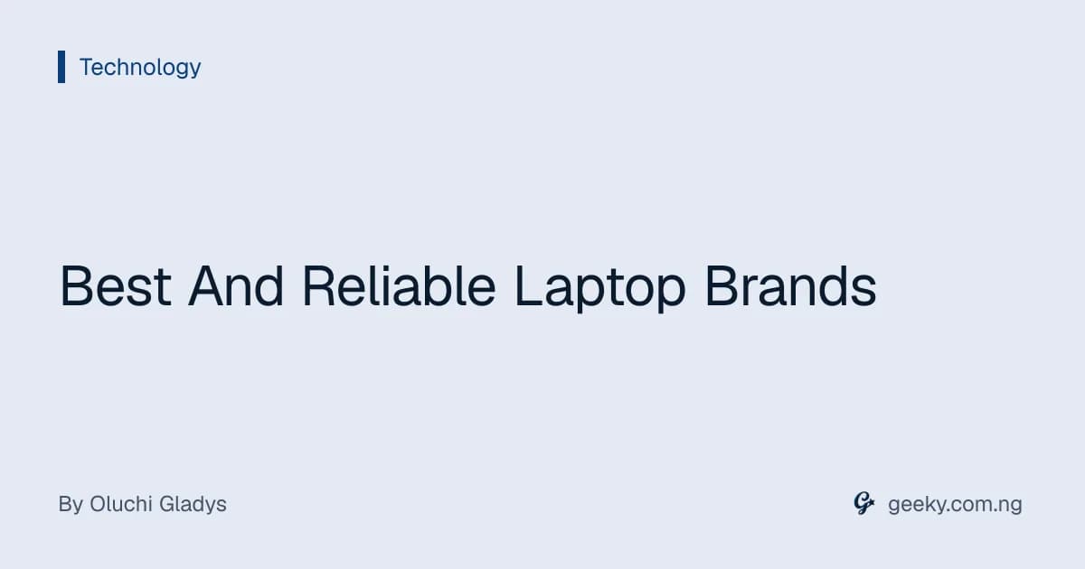Best And Reliable Laptop Brands