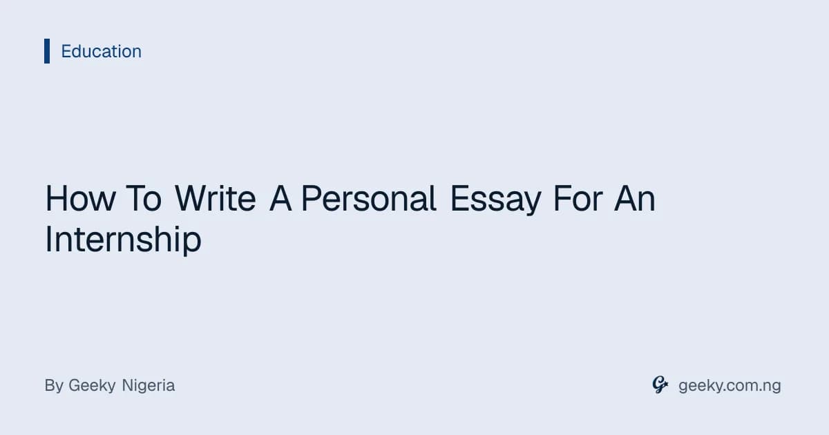 How To Write A Personal Essay For An Internship