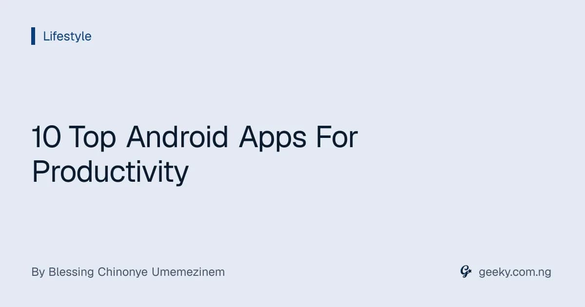 10 Top Android Apps For Productivity