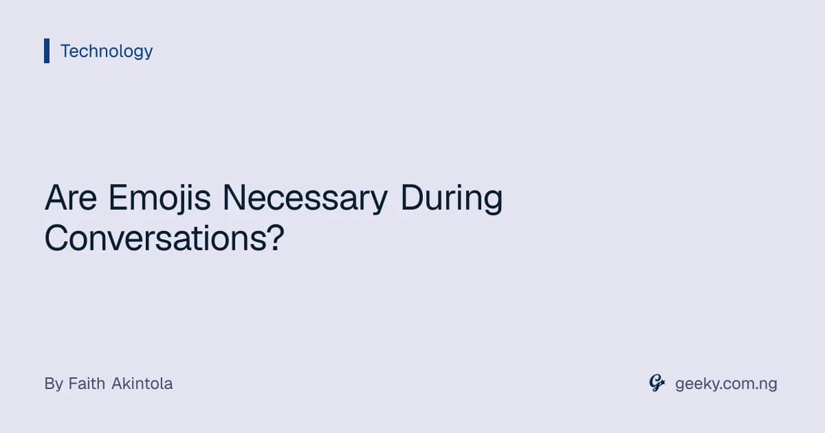 Are Emojis Necessary During Conversations?