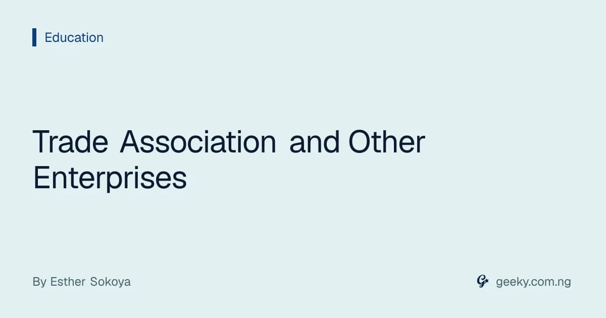 Trade Association and Other Enterprises