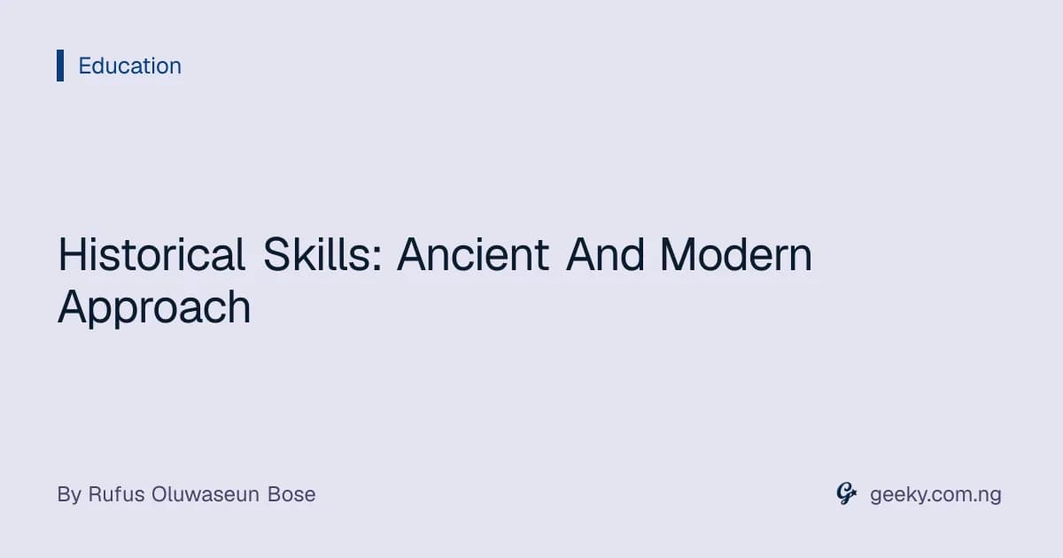 Historical Skills: Ancient And Modern Approach