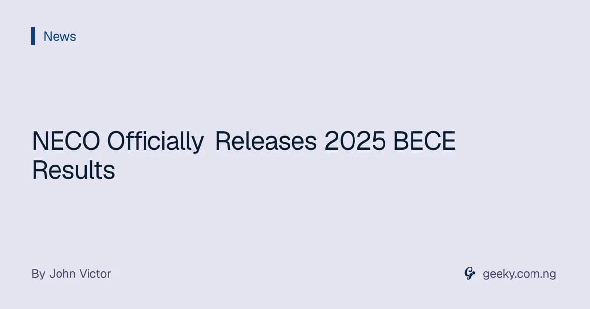 NECO Officially Releases 2025 BECE Results