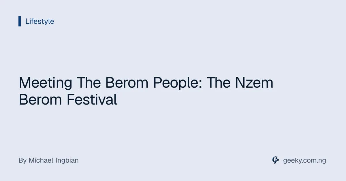 Meeting The Berom People: The Nzem Berom Festival