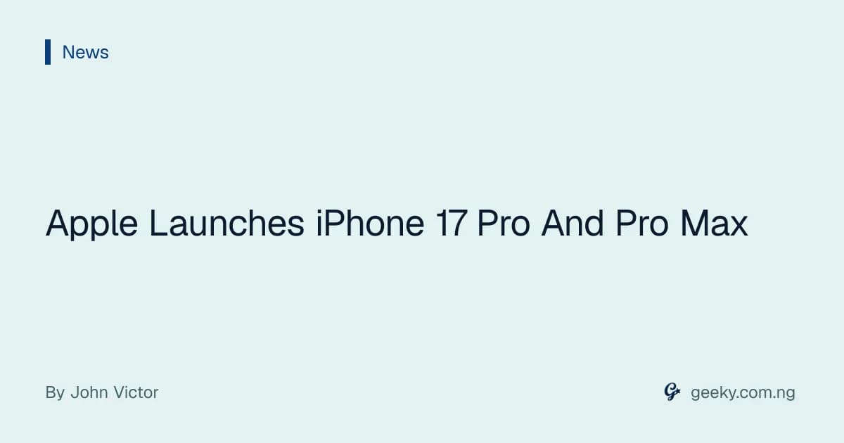Apple Launches iPhone 17 Pro And Pro Max