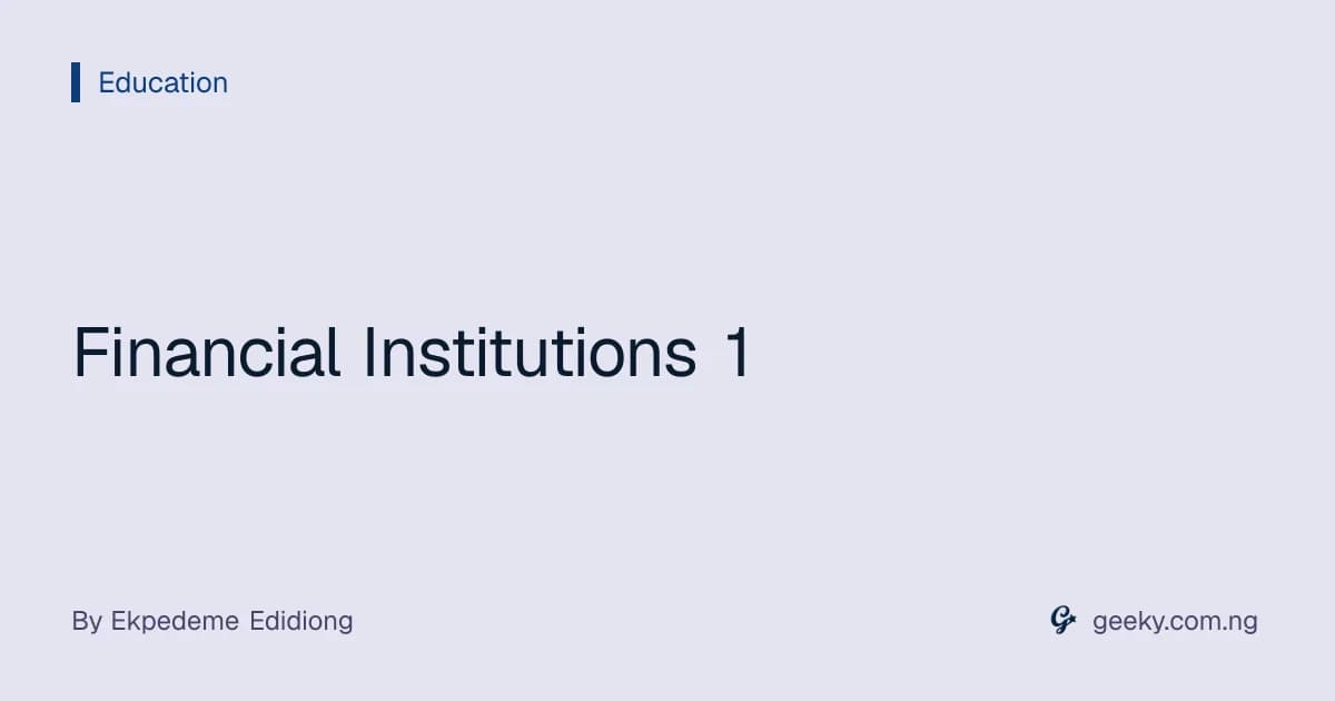 Financial Institutions 1