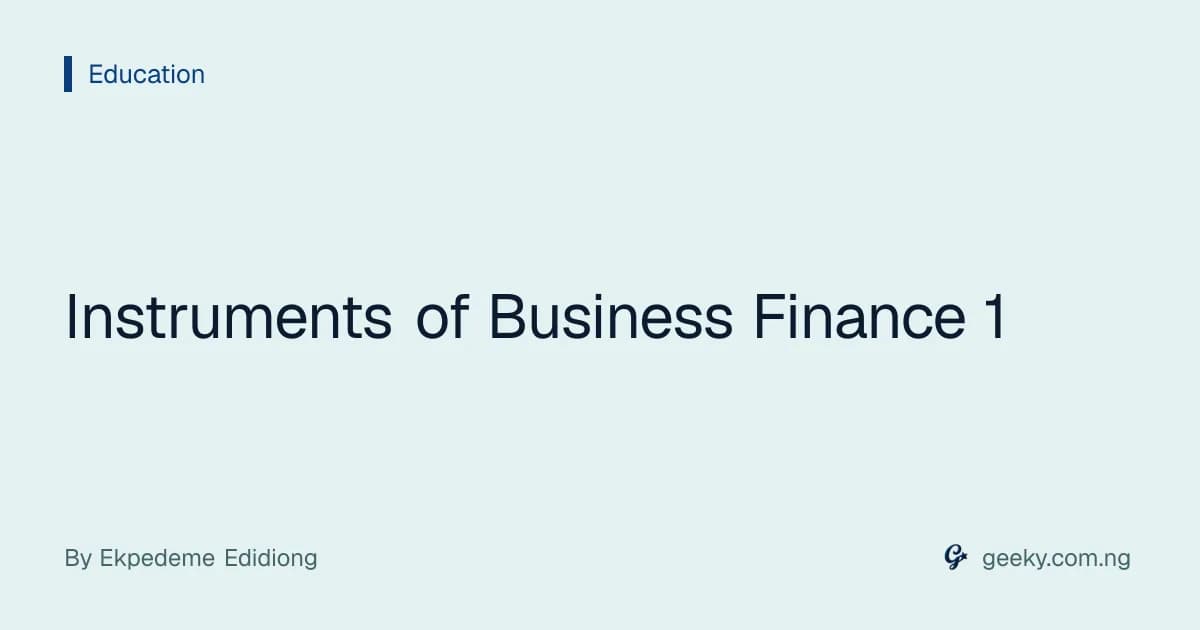 Instruments of Business Finance 1