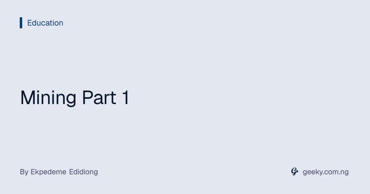 Mining Part 1