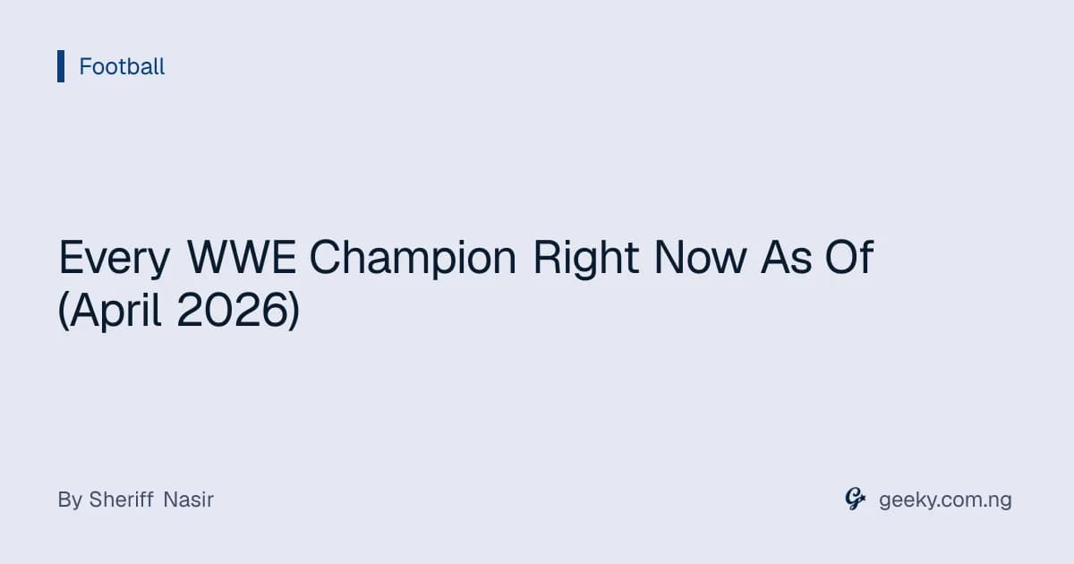 Every WWE Champion Right Now As Of (April 2026)