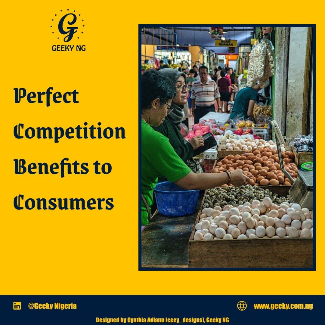 Perfect Competition Benefits To Consumers