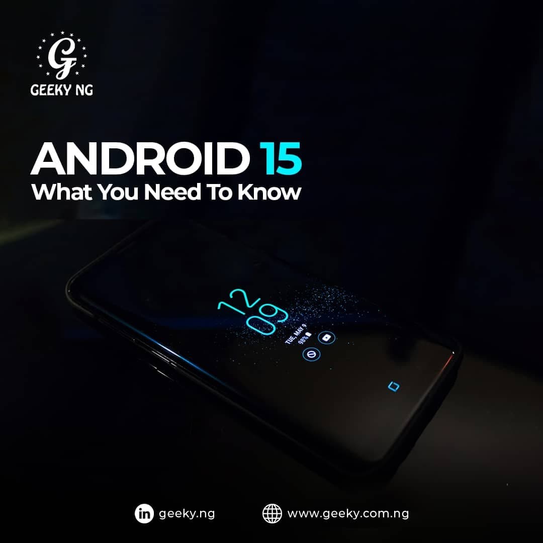 Android 15: What You Need To Know