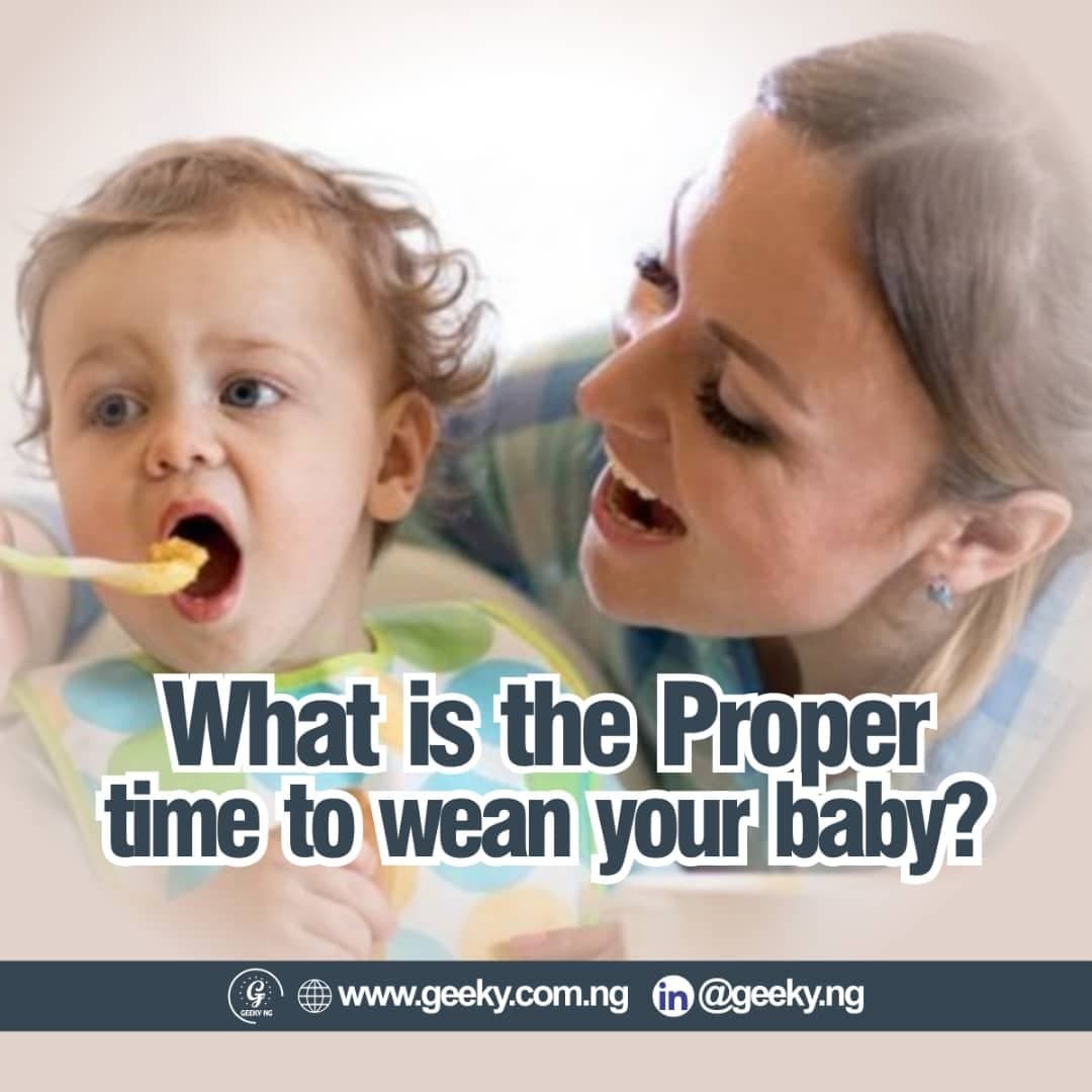 When Is The Proper Time To Wean Your Baby?