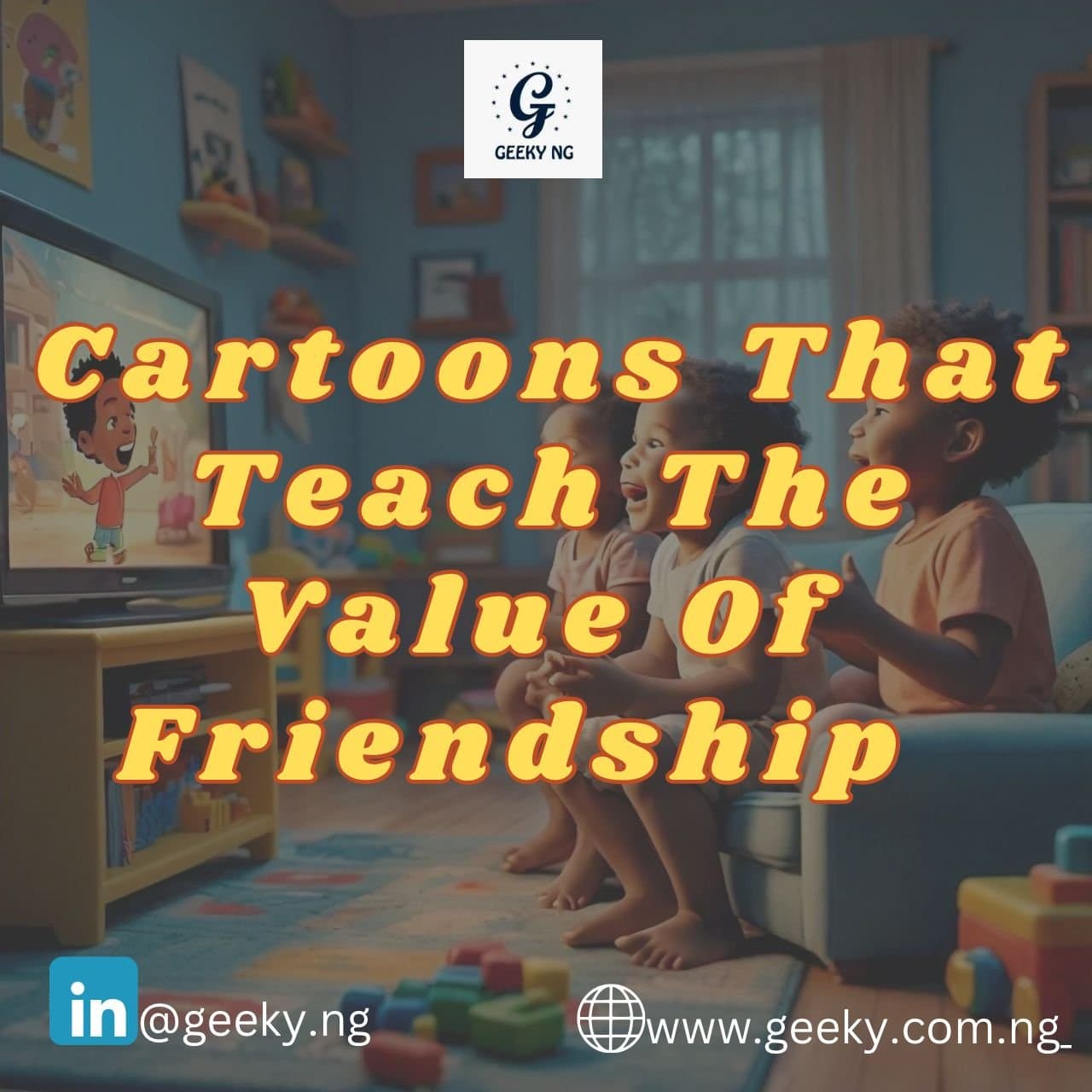 Children's Special: Cartoons That Teach The Value Of Friendship