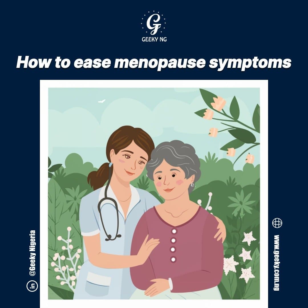 How To Ease Menopause Symptoms