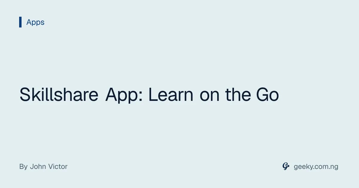 Skillshare App: Learn on the Go