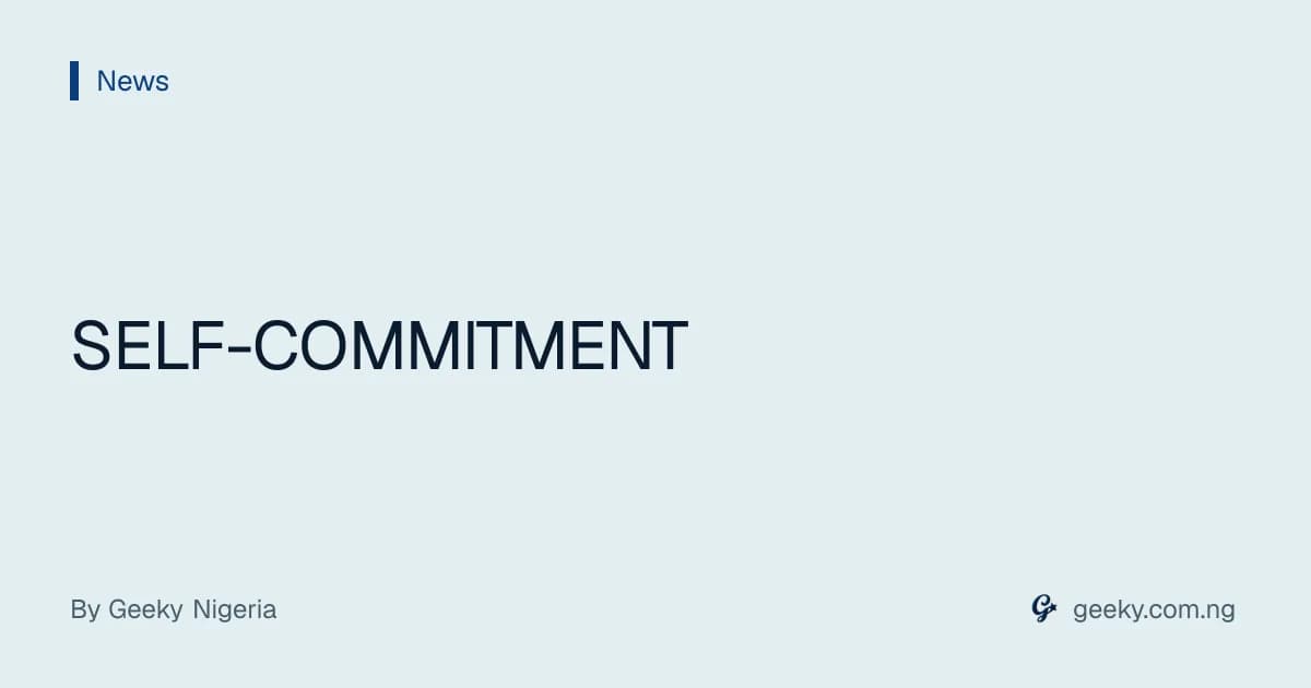 SELF-COMMITMENT