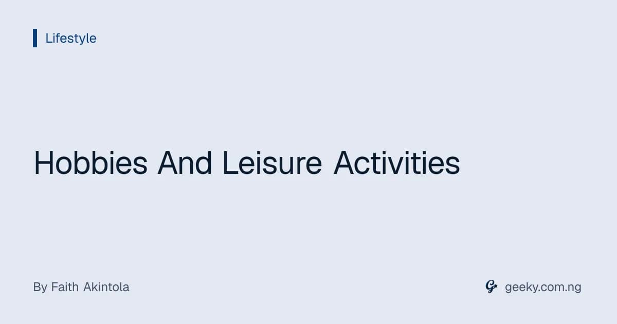Hobbies And Leisure Activities