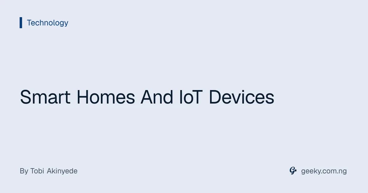 Smart Homes And IoT Devices