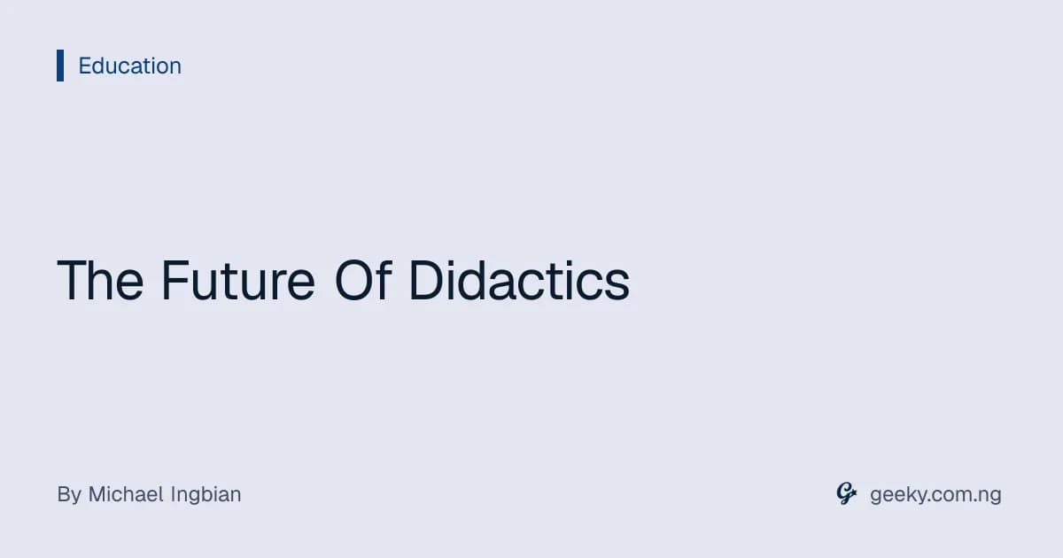 The Future Of Didactics