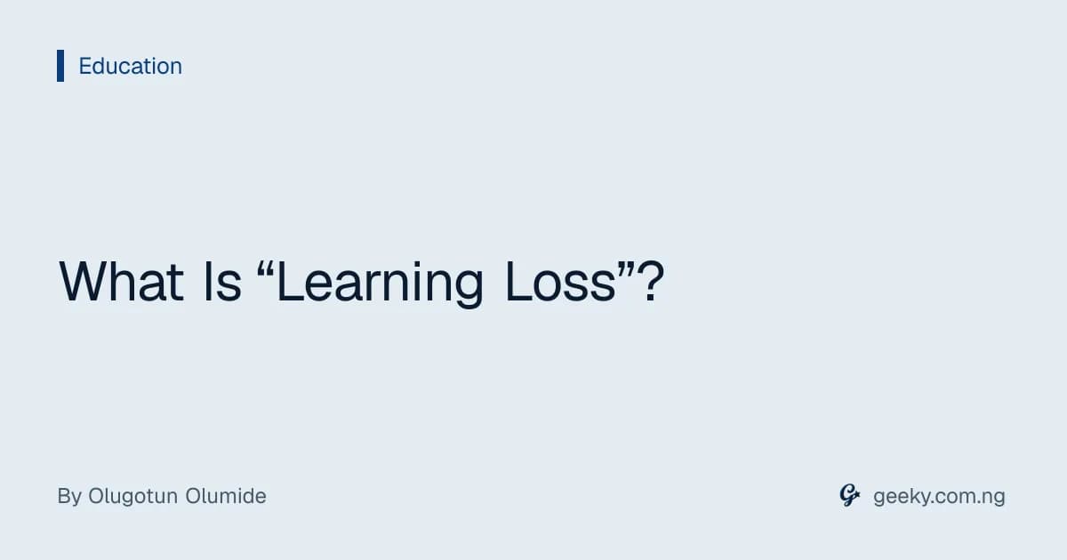 What Is “Learning Loss”?