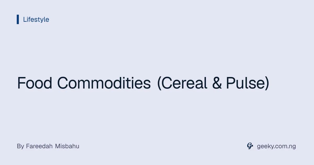 Food Commodities (Cereal & Pulse)