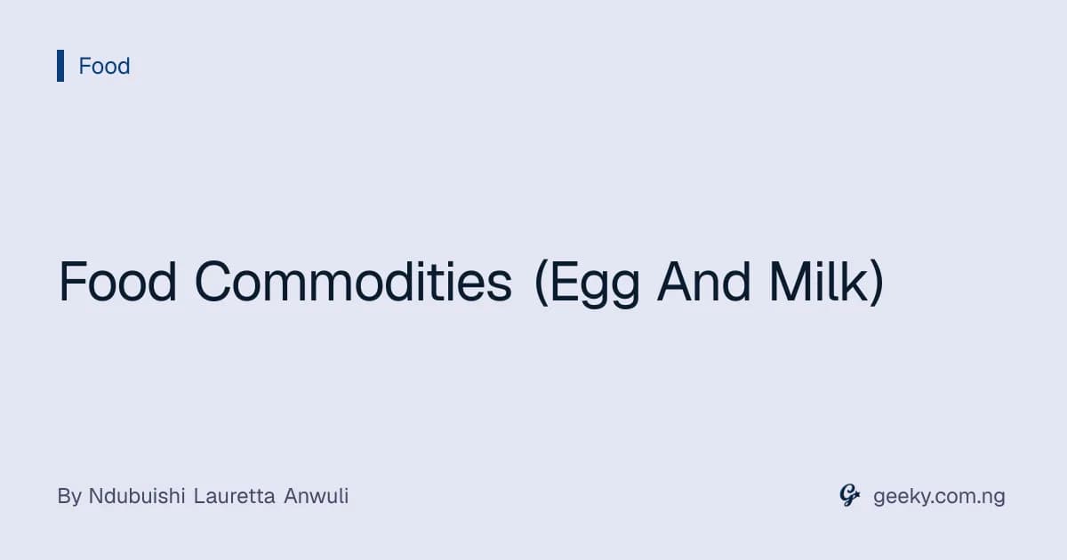 Food Commodities (Egg And Milk)
