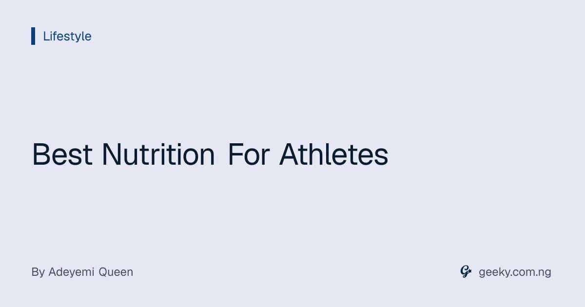 Best Nutrition For Athletes