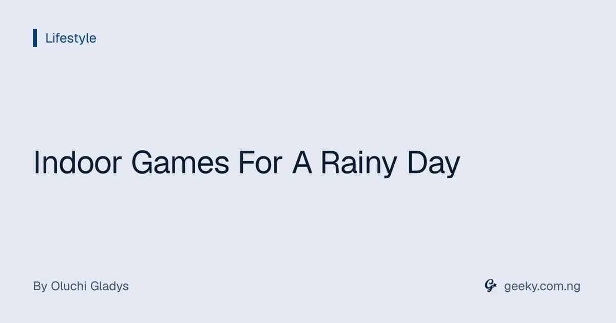 Indoor Games For A Rainy Day