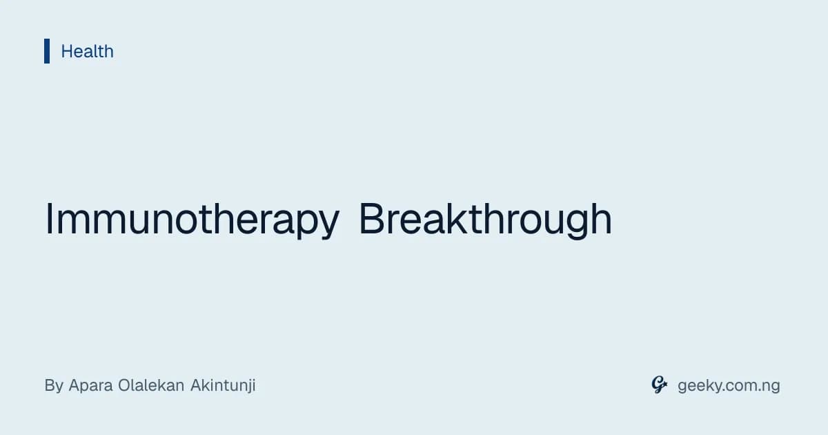 Immunotherapy Breakthrough